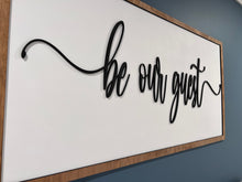 Load image into Gallery viewer, Be Our Guest Wall Sign