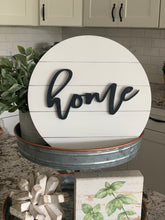 Load image into Gallery viewer, Home Sign