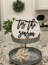 Load image into Gallery viewer, Tis The Season Sign