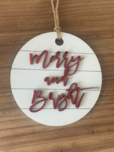 Load image into Gallery viewer, Merry and Bright Christmas Ornament