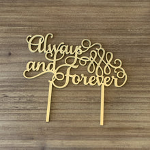 Load image into Gallery viewer, Always and Forever- Wood Cake Topper
