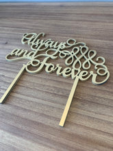 Load image into Gallery viewer, Always and Forever- Wood Cake Topper