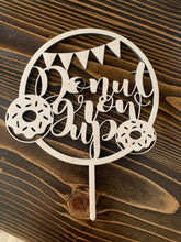 Load image into Gallery viewer, Donut Grow Up- Wood Cake Topper