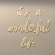 Load image into Gallery viewer, It's A Wonderful Life Wood Word Cutout