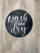 Load image into Gallery viewer, Wash and Dry Laundry Room Sign
